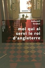 Moi qui ai servi le roi d'Angleterre - Bohumil Hrabal - 9782221130032