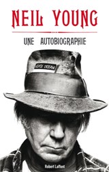 Une autobiographie - Neil Young - 9782221133934