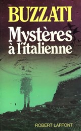 Mystères à l'italienne - Dino Buzzati - 9782221135990