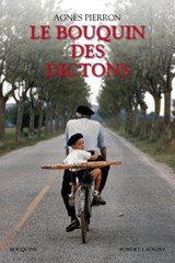 Le Bouquin des dictons - Agnès Pierron - 9782221140567