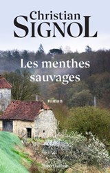 Les menthes sauvages - Nouvelle édition - Christian Signol - 9782221158753