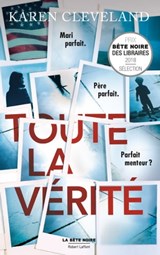 Toute la vérité - Karen Cleveland - 9782221216910