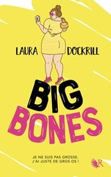 Big Bones - Laura Dockrill - 9782221219720