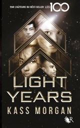 Light Years - Tome 1 - Kass Morgan - 9782221238813