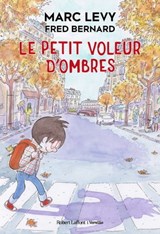 Le Petit Voleur d'ombres - Marc Levy - 9782221268223