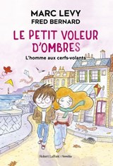Le Petit voleur d'ombres - L'homme aux cerfs-volants - Format cartonné - Marc Levy - 9782221280003
