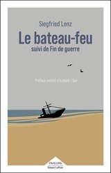 Le bateau-feu suivi de Fin de guerre - Siegfried Lenz - 9782221282748