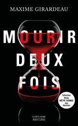 Mourir deux fois - Maxime Girardeau - 9782221285732