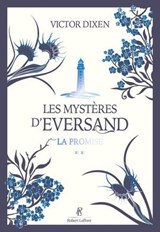 Les Mystères d'Eversand - Tome 2 La promise - Victor Dixen - 9782221285831