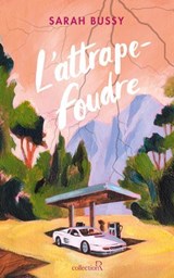 L'Attrape-foudre - Sarah Bussy - 9782221286661