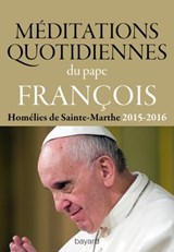 Méditations quotidiennes du Pape François - Pape François - 9782227491076