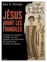 Jésus avant les évangiles - Bart D. Ehrman - 9782227491168