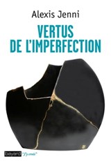 Vertus de l'imperfection - Alexis Jenni - 9782227493216