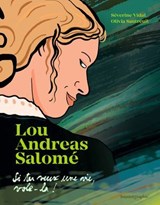 Lou Andreas-Salomé - Si tu veux une vie, vole-la - Séverine Vidal - 9782227503687