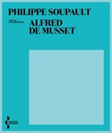 Alfred de Musset - Philippe Soupault - 9782232146091