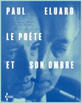 Le poète et son ombre - Paul Eluard - 9782232146572