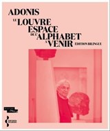 Le Louvre, espace de l'alphabet à venir - Adonis - 9782232147425