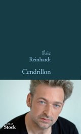 Cendrillon - Éric Reinhardt - 9782234066731