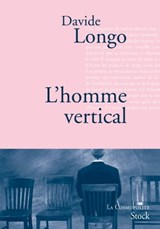 L'homme vertical - Davide Longo - 9782234069275