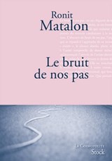 Le bruit de nos pas - Ronit Matalon - 9782234071209