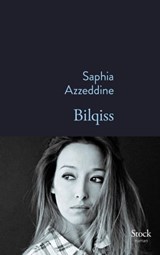 Bilqiss - Saphia Azzeddine - 9782234078352