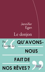 Le donjon - Jennifer Egan - 9782234078529