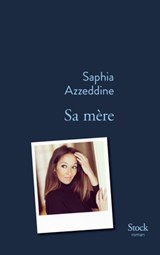 Sa mère - Saphia Azzeddine - 9782234082045