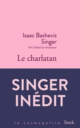 Le charlatan - Isaac Bashevis Singer - 9782234086685