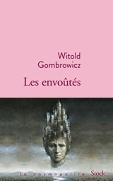 Les envoutés - Witold Gombrowicz - 9782234089228