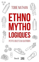 Ethnomythologiques - Tobie Nathan - 9782234089785