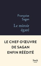 Le miroir égaré - Françoise Sagan - 9782234090712