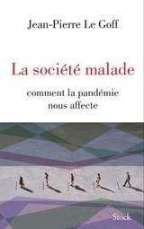La société malade - Jean-Pierre Le Goff - 9782234090910