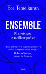Ensemble. 10 choix pour un meilleur présent - Ece Temelkuran - 9782234091696