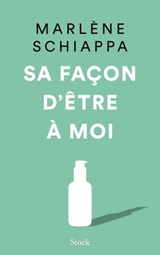 Sa façon d'être à moi - Marlène Schiappa - 9782234092068