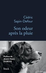 Son odeur après la pluie - Cédric Sapin-Defour - 9782234093522