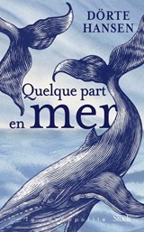 Quelque part en mer - Dörte Hansen - 9782234095649