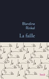 La faille - Blandine Rinkel - 9782234097469