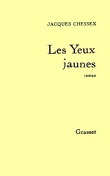 Les yeux jaunes - Jacques Chessex - 9782246072393