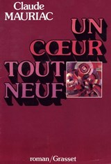 Un coeur tout neuf - Claude Mauriac - 9782246088097