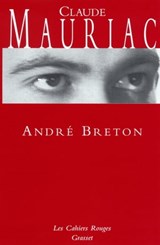 André Breton - Claude Mauriac - 9782246142294