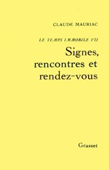 Le temps immobile T07 - Claude Mauriac - 9782246284598