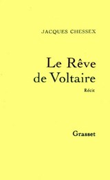 Le rêve de Voltaire - Jacques Chessex - 9782246502494