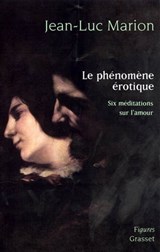 Le phénomène érotique - Jean-Luc Marion - 9782246550990