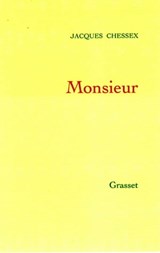 Monsieur - Jacques Chessex - 9782246610991