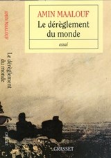 Le dérèglement du monde - Amin Maalouf - 9782246681595