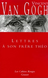 Lettres à son frère Théo - Vincent Van Gogh - 9782246801160