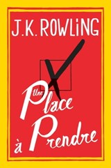 Une place à prendre: roman - J. K. Rowling - 9782246802662