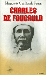 Charles de Foucauld - Marguerite Castillon du Perron - 9782246809999
