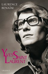 Yves Saint-Laurent - Laurence Benaïm - 9782246817062