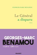 Le Général a disparu - Georges-Marc Benamou - 9782246817901